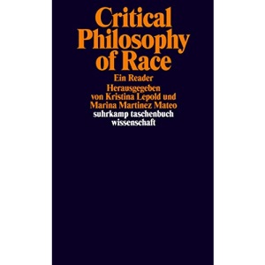 Critical Philosophy of Race: Ein Reader
