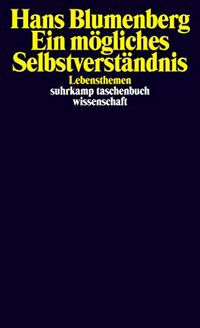 Ein mögliches Selbstverständnis: Lebensthemen