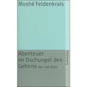 Abenteuer im Dschungel des Gehirns.: Der Fall Doris