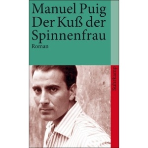 Der Kuß der Spinnenfrau.