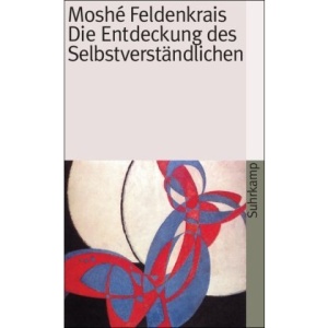 Die Entdeckung des Selbstverständlichen.