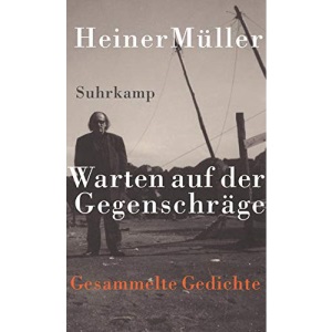 Warten auf der Gegenschräge: Gesammelte Gedichte