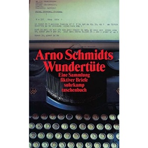 Arno Schmidts Wundertüte.