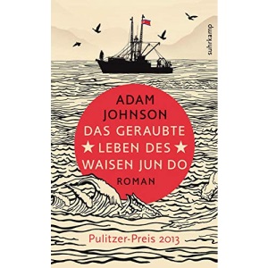 Das geraubte Leben des Waisen Jun Do