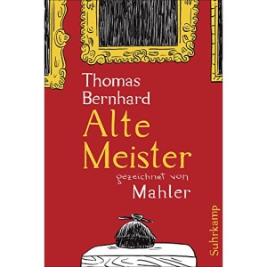 Alte Meister: Komödie. Gezeichnet von Mahler