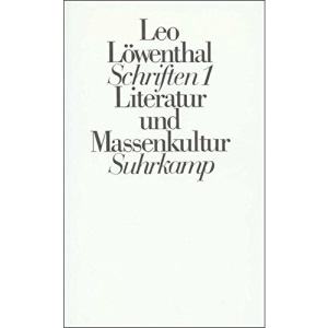 Schriften I (Ln). Literatur und Massenkultur: Band 1: Literatur und Massenkultur