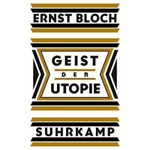 Geist der Utopie: Erste Fassung