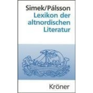 Lexikon der altnordischen Literatur: Die mittelalterliche Literatur Norwegens und Islands