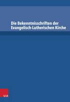 Die Bekenntnisschriften der Evangelisch-Lutherischen Kirche