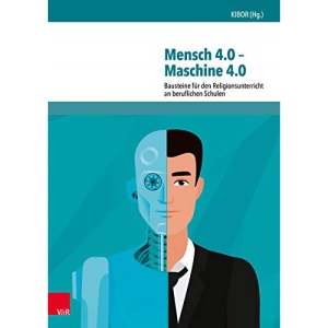 Mensch 4.0 -- Maschine 4.0