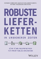 Robuste Lieferketten in unsicheren Zeiten