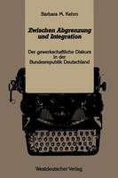 Zwischen Abgrenzung und Integration