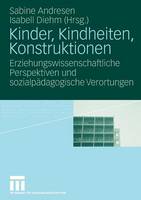Kinder, Kindheiten, Konstruktionen