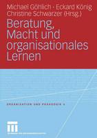 Beratung, Macht und organisationales Lernen