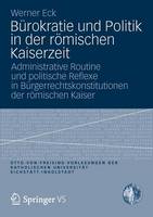 Bürokratie und Politik in der römischen Kaiserzeit