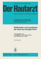 Retikulosen und Lymphome der Haut aus heutiger Sicht