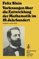 Vorlesungen über die Entwicklung der Mathematik im 19. Jahrhundert