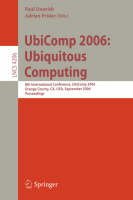 UbiComp 2006: Ubiquitous Computing