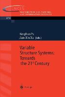 Variable Structure Systems: Towards the 21st Century