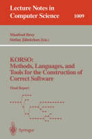 KORSO: Methods, Languages, and Tools for the Construction of Correct Software