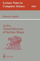 Active Visual Inference of Surface Shape
