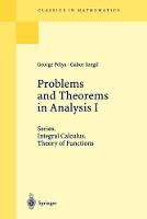 Problems and Theorems in Analysis I