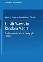 Elastic Waves in Random Media