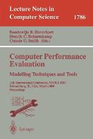 Computer Performance Evaluation. Modelling Techniques and Tools