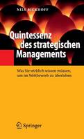 Quintessenz des strategischen Managements