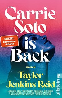 Carrie Soto is Back: Roman | »Der perfekte Roman, um den Sommer ausklingen zu lassen.« Washington Post