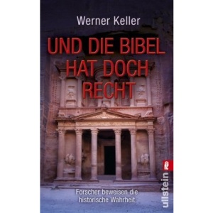 Und die Bibel hat doch Recht: Forscher beweisen die historische Wahrheit