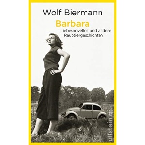 Barbara: Liebesnovellen und andere Raubtiergeschichten
