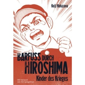 Barfuß durch Hiroshima 01. Kinder des Krieges