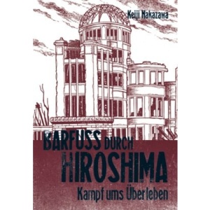 Barfuß durch Hiroshima 03. Kampf ums Überleben