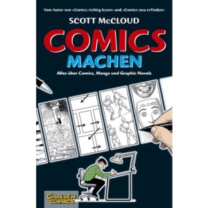 Comics machen: Alles über Comics, Manga und Graphic Novels