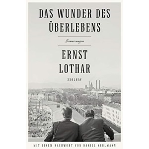Das Wunder des Überlebens: Erinnerungen