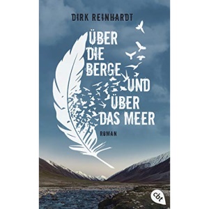 Über die Berge und über das Meer: Nominiert für den Deutschen Jugendliteraturpreis 2020