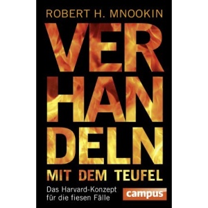 Verhandeln mit dem Teufel: Das Harvard-Konzept für die fiesen Fälle