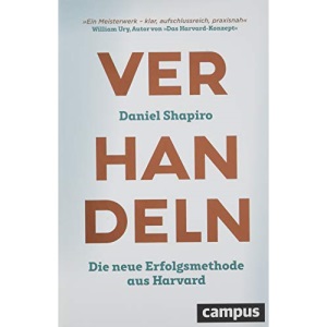 Verhandeln: Die neue Erfolgsmethode aus Harvard