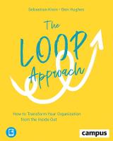 The Loop Approach – How to Transform Your Organization from the Inside Out