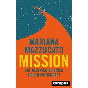 Mission: Auf dem Weg zu einer neuen Wirtschaft