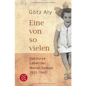 Eine von so vielen: Das kurze Leben der Marion Samuel 1931 - 1943