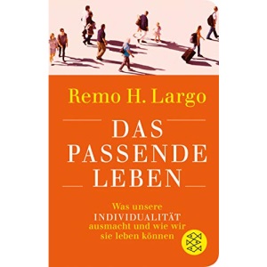 Das passende Leben: Was unsere Individualität ausmacht und wie wir sie leben können