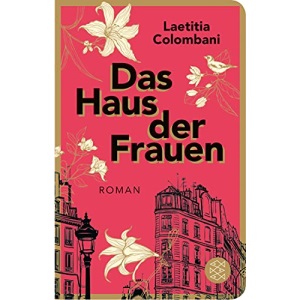 Das Haus der Frauen: Roman