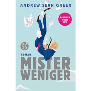 Mister Weniger: Roman