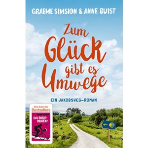 Zum Glück gibt es Umwege: Roman