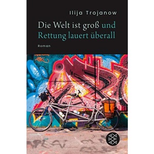 Die Welt ist groß und Rettung lauert überall
