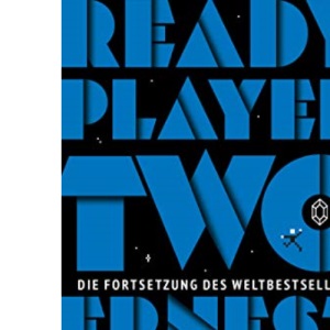 Ready Player Two: Roman. Deutschsprachige Ausgabe