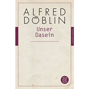 Unser Dasein: (Fischer Klassik)