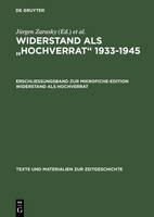 Erschließungsband zur Mikrofiche-Edition Widerstand als Hochverrat